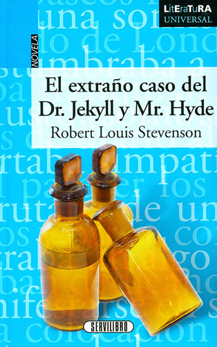 EL EXTRAÑO CASO DEL DR. JEKYLL Y MR. HYDE (LITERATURA UNIVERSAL)