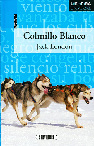 COLMILLO BLANCO (LITERATURA UNIVERSAL)