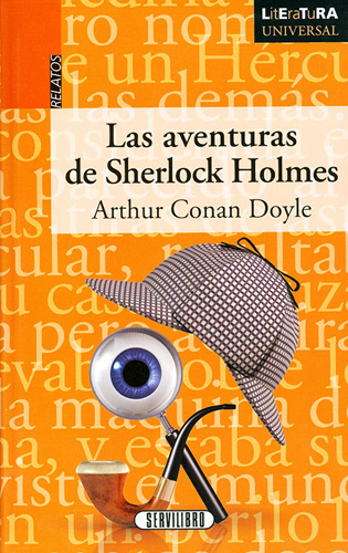 LAS AVENTURAS DE SHERLOCK HOLMES (LITERATURA UNIVERSAL)