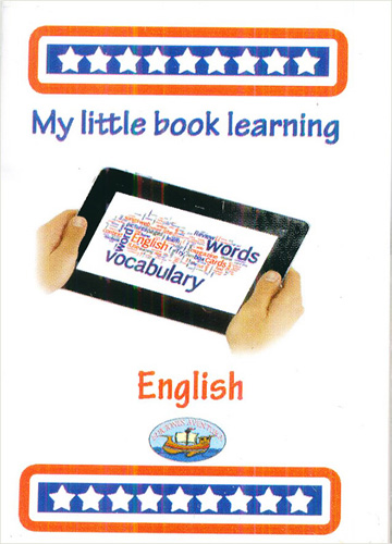 MY LITTLE BOOK LEARNING ENGLISH: APRENDIENDO INGLES
