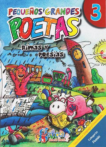 PEQUEÑOS GRANDES POETAS 3: RIMAS Y POESIAS