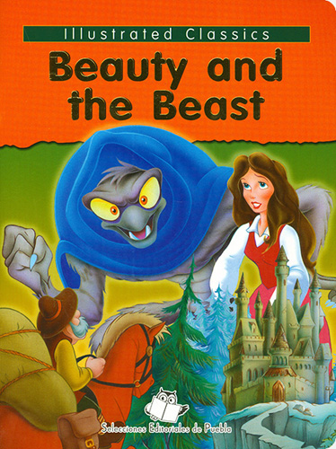 ILLUSTRATED CLASSICS: BEAUTY AND THE BEAST (VERSION EN INGLES)