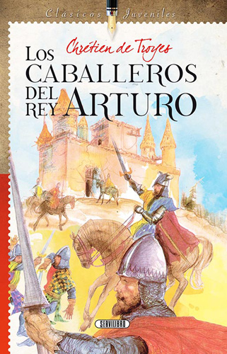 LOS CABALLEROS DEL REY ARTURO (CLASICOS JUVENILES)