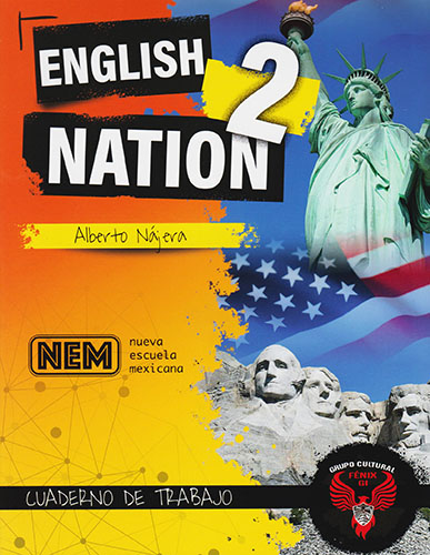 ENGLISH NATION 2: CUADERNO DE TRABAJO (NEM) (2 SEMESTRE)
