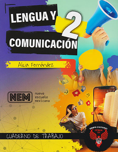 LENGUA Y COMUNICACION 2: CUADERNO DE TRABAJO (NEM) (2 SEMESTRE)