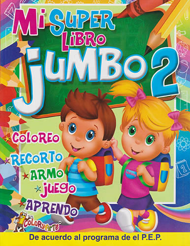 MI SUPER LIBRO JUMBO 2: COLOREO, RECORTO, ARMO, JUEGO, APRENDO