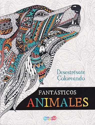 FANTASTICOS ANIMALES: DESESTRESATE COLOREANDO (MANDALAS)