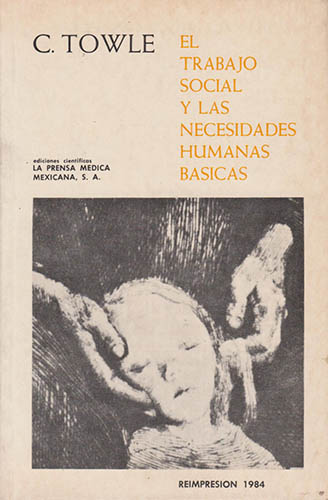 EL TRABAJO SOCIAL Y LAS NECESIDADES HUMANAS BASICAS