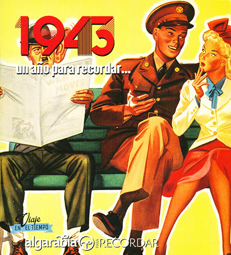 UN AÑO PARA RECORDAR... 1943