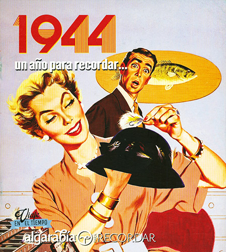 UN AÑO PARA RECORDAR... 1944