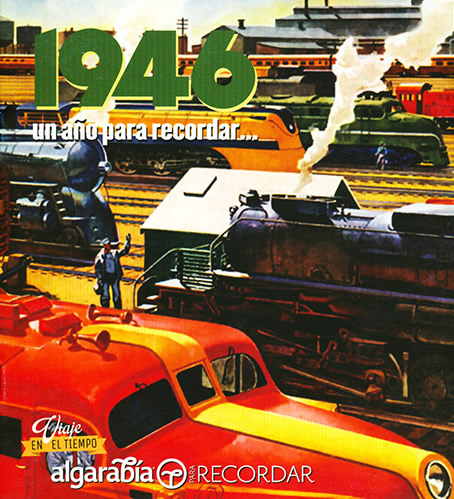 UN AÑO PARA RECORDAR... 1946