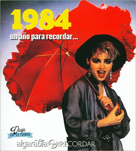 UN AÑO PARA RECORDAR... 1984