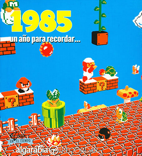 UN AÑO PARA RECORDAR... 1985