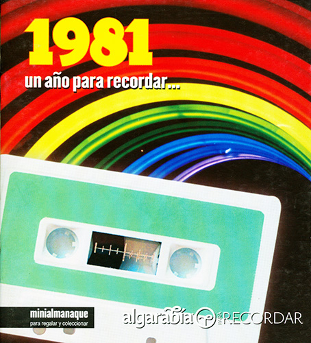 UN AÑO PARA RECORDAR... 1981
