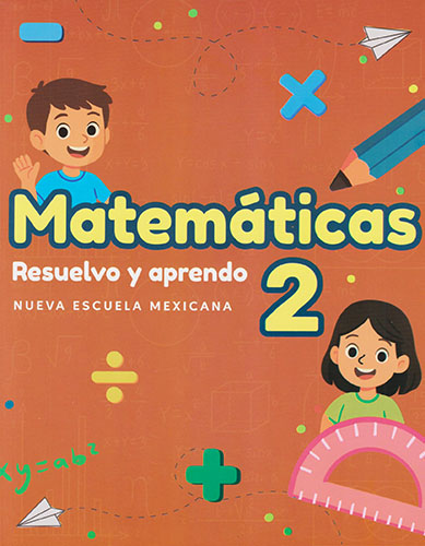 MATEMATICAS 2: RESUELVO Y APRENDO (NEM)