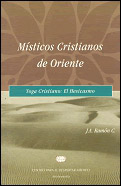 MISTICOS CRISTIANOS DE ORIENTE: YOGA CRISTIANO, EL HESICASMO