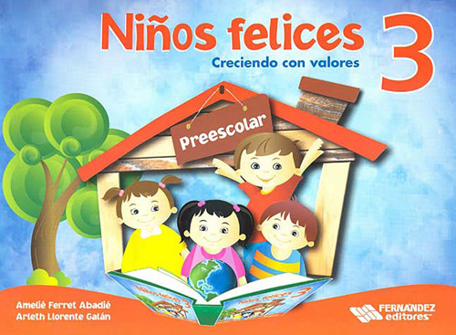 NIÑOS FELICES 3 CRECIENDO CON VALORES (PREESCOLAR)