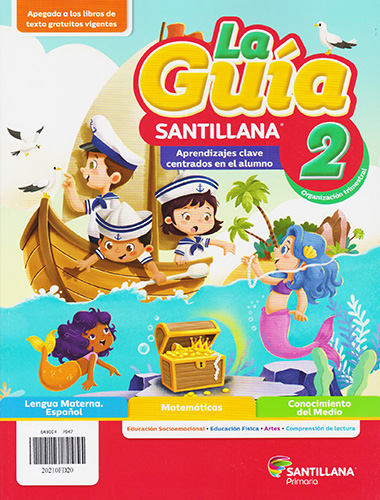 LA GUIA SANTILLANA 2 ESCUELA PRIVADA 2021-2022 (INCLUYE FORMACION CIVICA Y ETICA, ALAS DE PAPEL, DETECTIVES MATEMATICOS Y EDUCACION SOCIOEMOCIONAL)