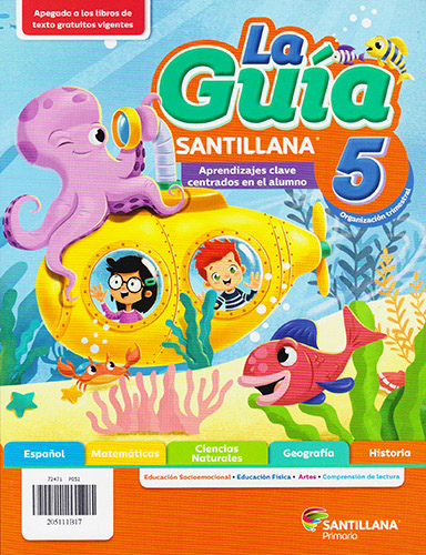 LA GUIA SANTILLANA 5 ESCUELA PRIVADA 2021-2022 (INCLUYE FORMACION CIVICA Y ETICA, ALAS DE PAPEL, DETECTIVES MATEMATICOS Y EDUCACION SOCIOEMOCIONAL)