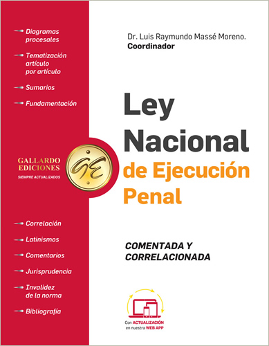 LEY NACIONAL DE EJECUCION PENAL 2024 COMENTADA Y CORRELACIONADA