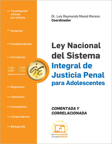 LEY NACIONAL DEL SISTEMA INTEGRAL DE JUSTICIA PENAL PARA ADOLESCENTES 2024 COMENTADA Y CORRELACIONADA