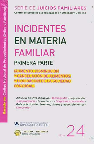 INCIDENTES EN MATERIA FAMILIAR. PRIMERA PARTE (AUMENTO, DISMINUCION Y CANCELACION DE ALIMENTOS  Y LIQUIDACION DE LA SOCIEDAD CONYUGAL)