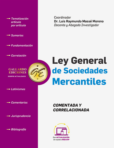 LEY GENERAL DE SOCIEDADES MERCANTILES 2025 (COMENTADA Y CORRELACIAONADA)