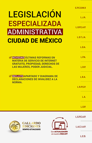 LEGISLACION ADMINISTRATIVA DE LA CIUDAD DE MEXICO 2025 (ESPECIALIZADA)