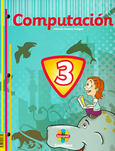 COMPUTACION 3 (PRIMARIA INTEGRAL) (INCLUYE CD)