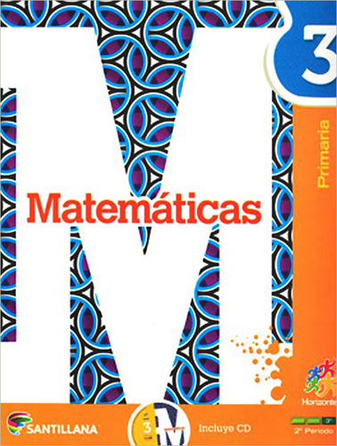 MATEMATICAS 3 PRIMARIA (INCLUYE CD) SEGUNDO PERIODO (HORIZONTES)