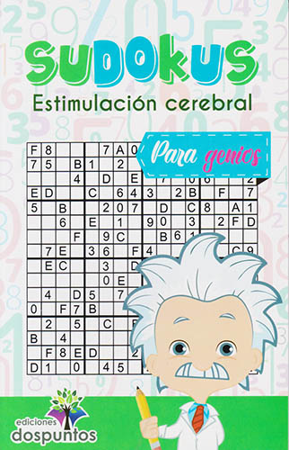 SUDOKUS: ESTIMULACION CEREBRAL PARA GENIOS