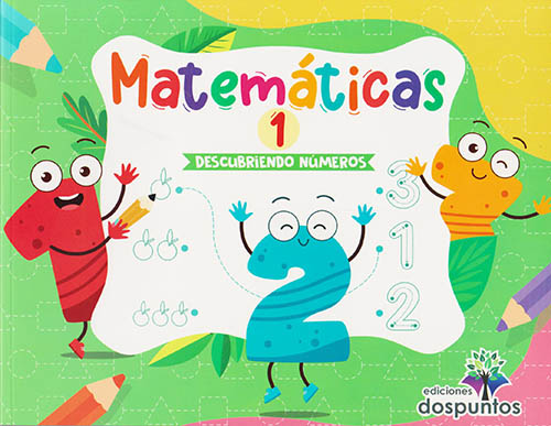 MATEMATICAS 1 DESCUBRIENDO NUMEROS