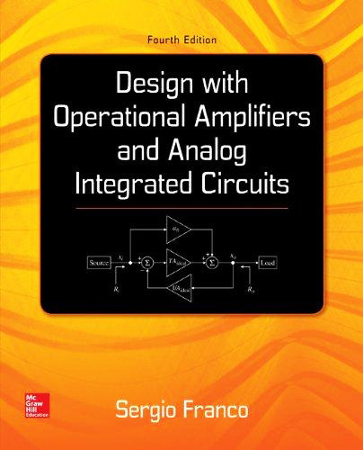 DESIGN WITH OPERATIONAL AMPLIFIERS AND ANALOG INTEGRATED CIRCUITS