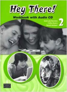 HEY THERE! 2 WORKBOOK WITH AUDIO CD