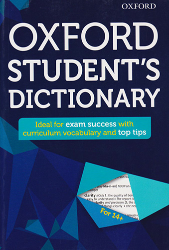 OXFORD STUDENTS DICTIONARY: IDEAL FOR EXAM SUCCESS WITH CURRICULUM VOCABULARY AND TOP TIPS