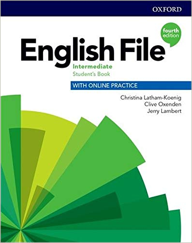 ENGLISH FILE INTERMEDIATE STUDENTS BOOK WITH ONLINE PRACTICE