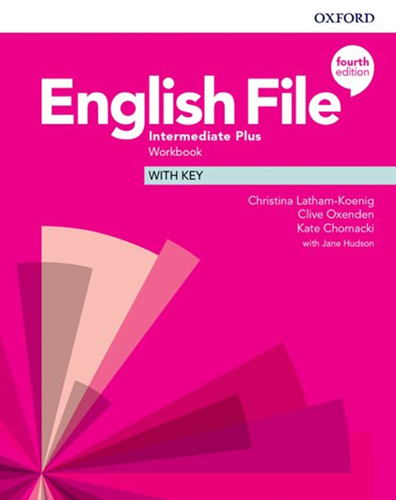 ENGLISH FILE INTERMEDIATE PLUS WORKBOOK WITH KEY