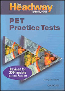 NEW HEADWAY ENGLISH COURSE PET PRACTICE TESTS STUDENTS BOOK (INCLUDE CD)