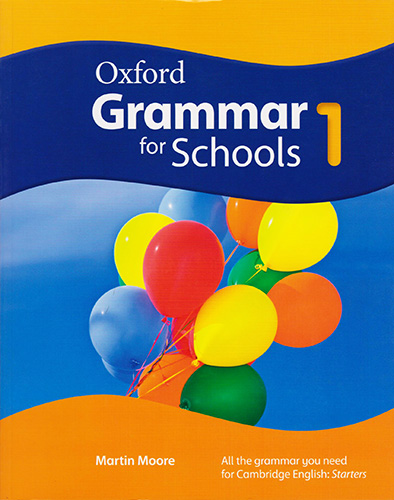 OXFORD GRAMMAR FOR SCHOOLS 1 (INCLUDE CD)