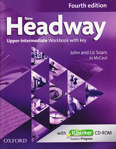 NEW HEADWAY UPPER-INTERMEDIATE WORKBOOK WITH KEY (INCLUDE ICHECKER AND CD-ROM)