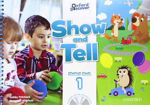 SHOW AND TELL 1 STUDENTS BOOK - OXFORD DISCOVER (INCLUDE CD)