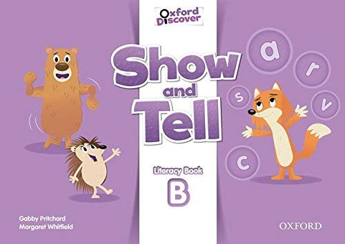 SHOW AND TELL B LITERACY BOOK (OXFORD DISCOVER)