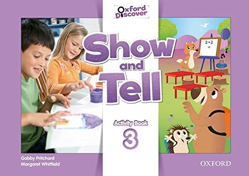 SHOW AND TELL 3 ACTIVITY BOOK (OXFORD DISCOVER)