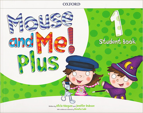MOUSE AND ME! PLUS 1 STUDENT BOOK