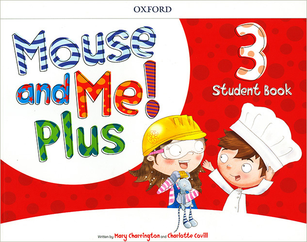 MOUSE AND ME! PLUS 3 STUDENT BOOK