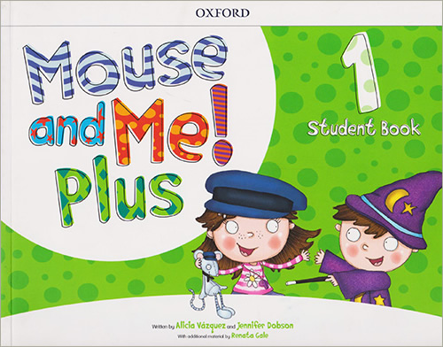 MOUSE AND ME! PLUS 1 STUDENT BOOK (INCLUDE ACCESS TO LINGOKIDS)