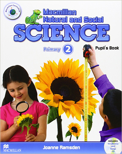 MACMILLAN NATURAL AND SOCIAL SCIENCE 2 PRIMARY PUPILS BOOK (INCLUDE CD)