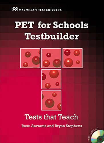 PET FOR SCHOOLS TESTBUILDER (INCLUDE CD)