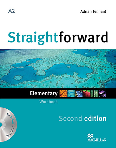 STRAIGHTFORWARD ELEMENTARY A2 WORKBOOK (INCLUDE CD)
