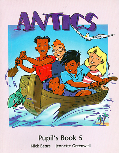 ANTICS 5 PUPILS BOOK